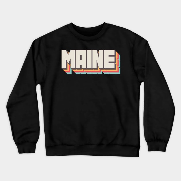 Maine Crewneck Sweatshirt by n23tees